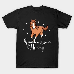 Horse Lover - Quarter Horse Mommy T-Shirt